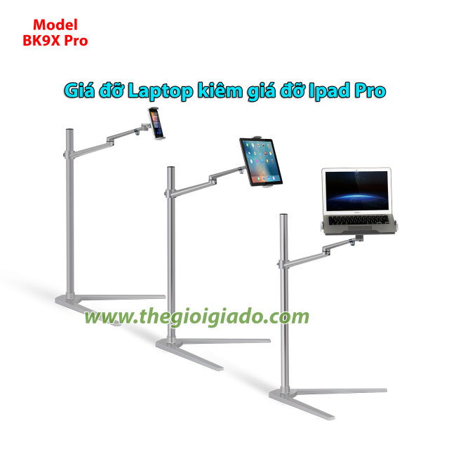 Giá đỡ LAPTOP tay dài KIÊM giá đỡ MÁY TÍNH BẢNG có chân đế BK-9X Pro